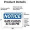 Signmission Gate Closes At 5 00 PM, 10 in W x Rectangle, Vinyl Decal OS-2PACK-NS-D-710-L-13082 - alternate 3